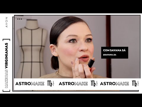 Leia mais sobre o artigo #Astromake: Virgem | Savana Sá | Avon Brasil