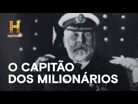 Leia mais sobre o artigo Capitão do TITANIC não foi escolhido à toa | GRANDES MISTÉRIOS DA HISTÓRIA | HISTORY