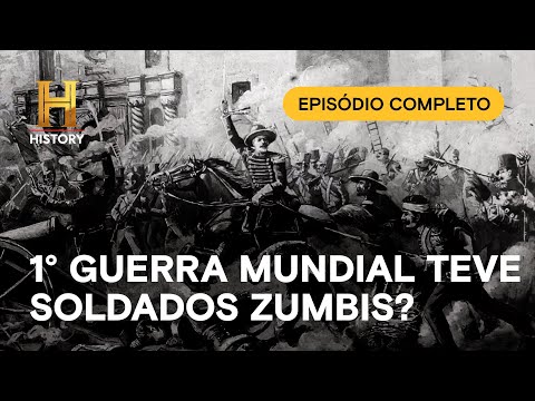 Leia mais sobre o artigo EPISÓDIO COMPLETO: MISTÉRIOS E LENDAS DA HISTÓRIA – 🤯 Soldados Zumbis na 1ª Guerra Mundial? 🤯