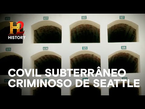 Você está visualizando atualmente Covil subterrâneo criminoso de Seattle | CIDADES OCULTAS | HISTORY